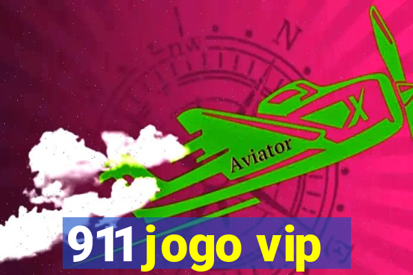 911 jogo vip